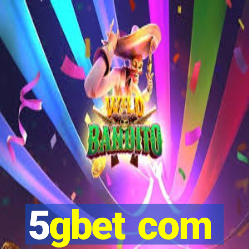 5gbet com